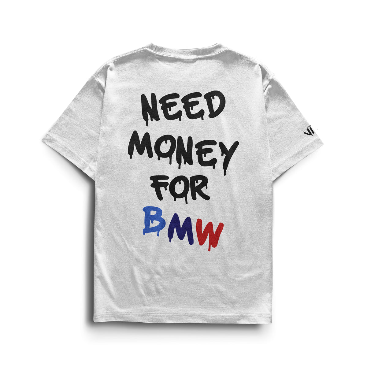 Need Money For BMW T-Shirt