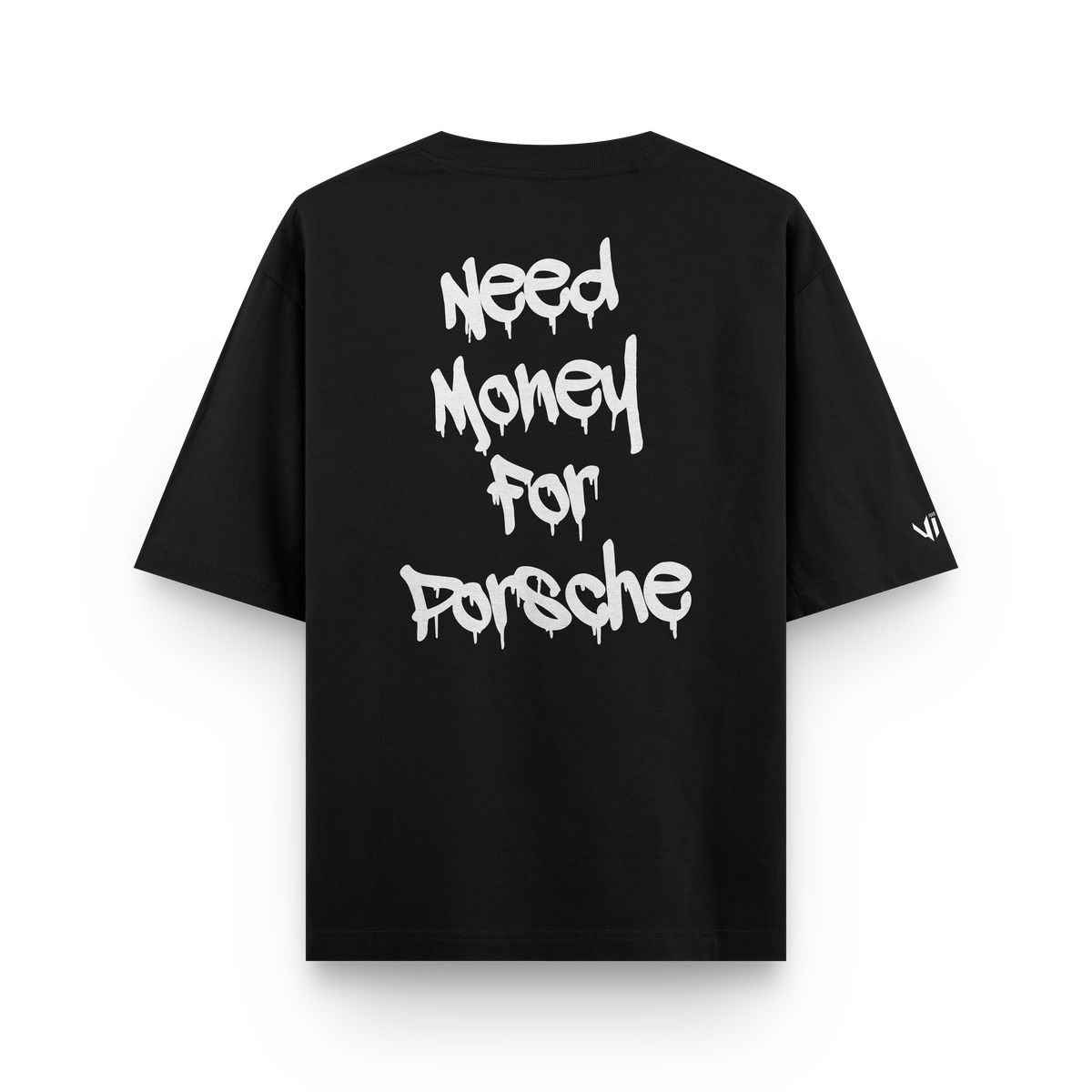 Need Money For Porsche Oversized T-Shirt