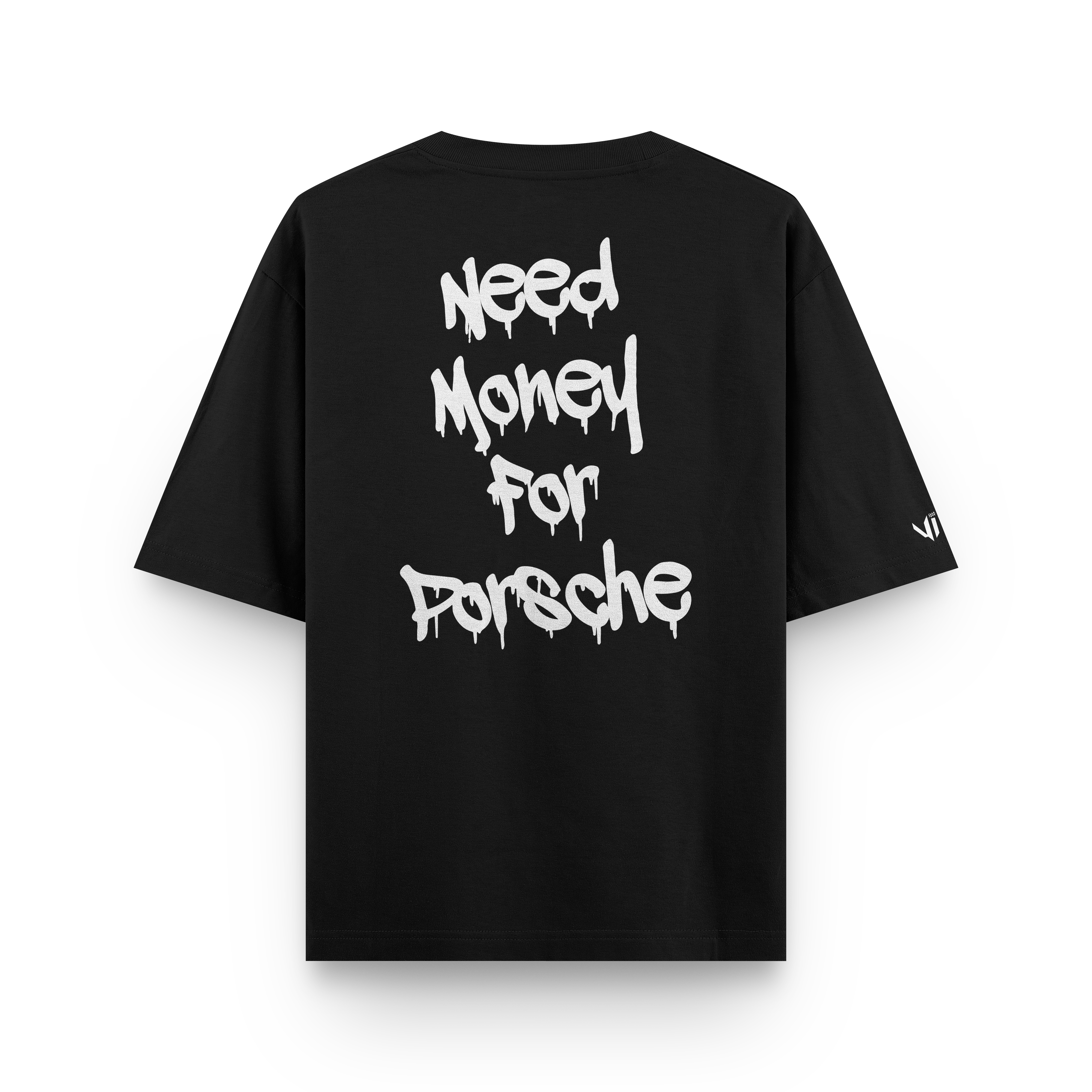 Need Money For Porsche Oversized Tee