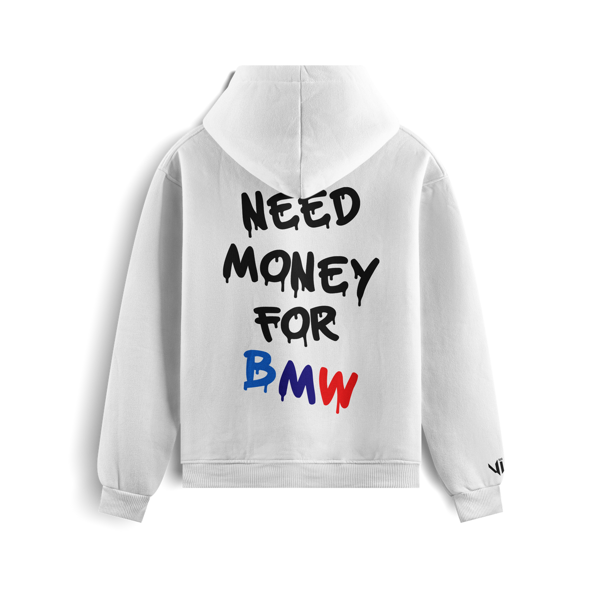 Need Money For BMW Sweatshirt
