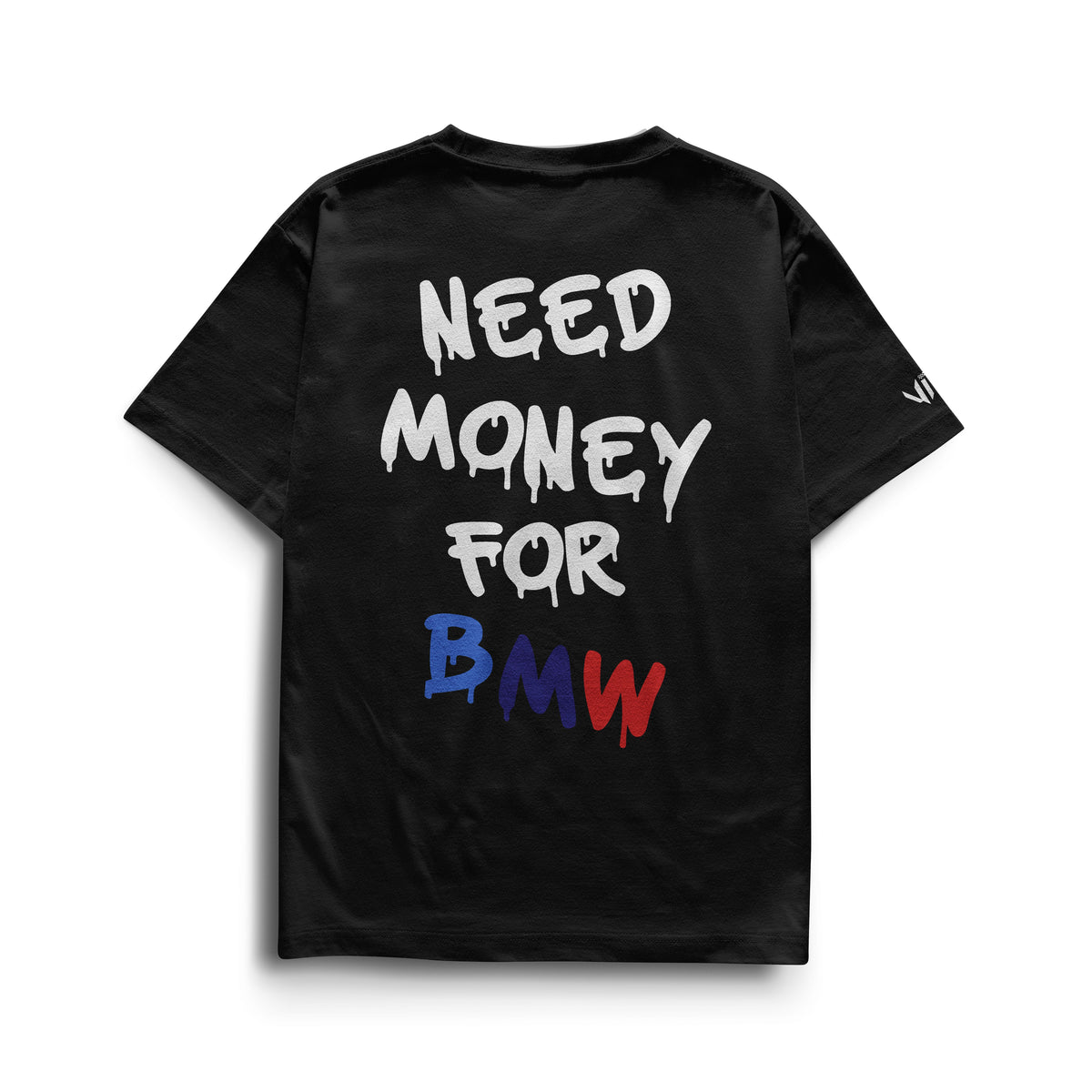 Need Money For BMW T-Shirt