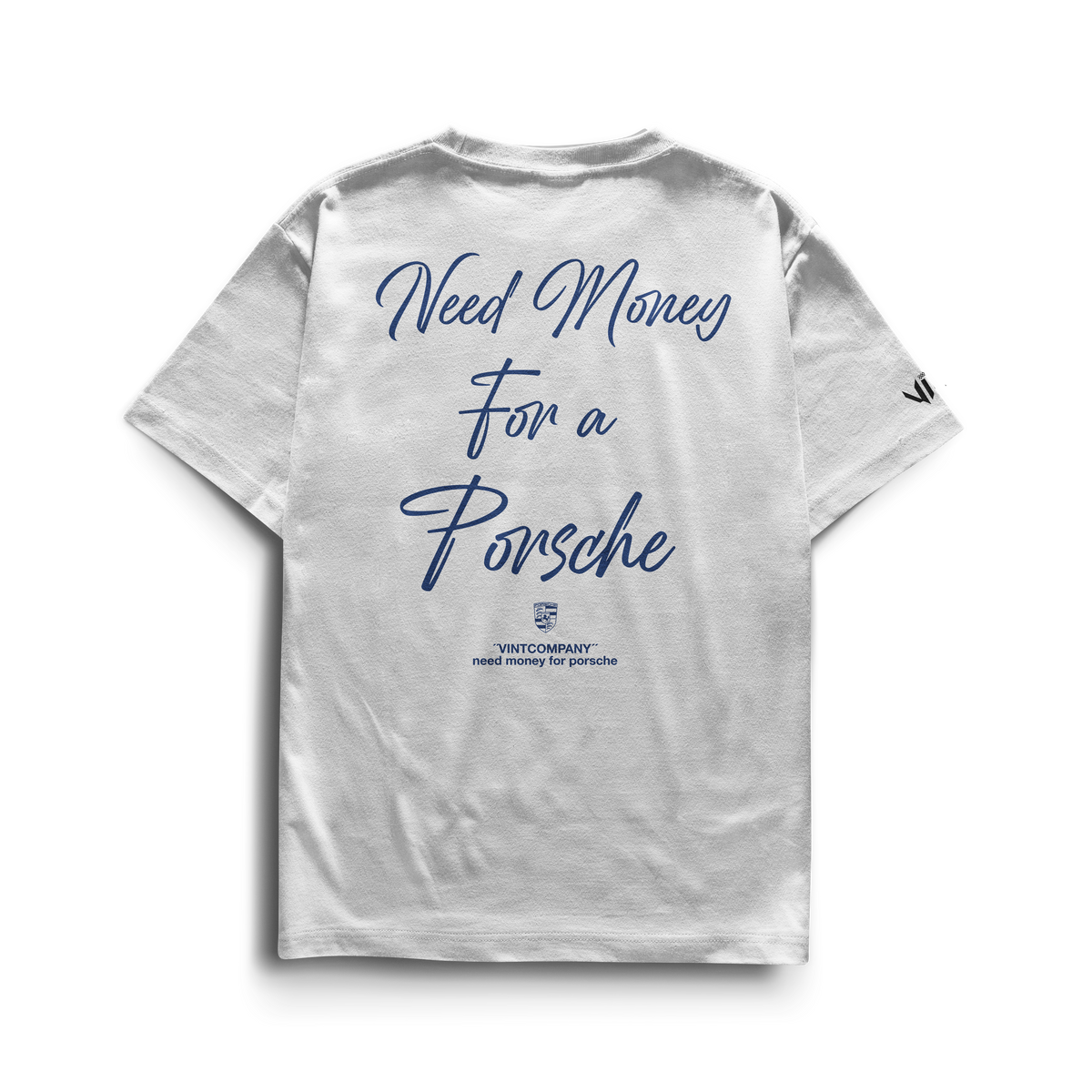 Need Money For Porsche Rework T-Shirt