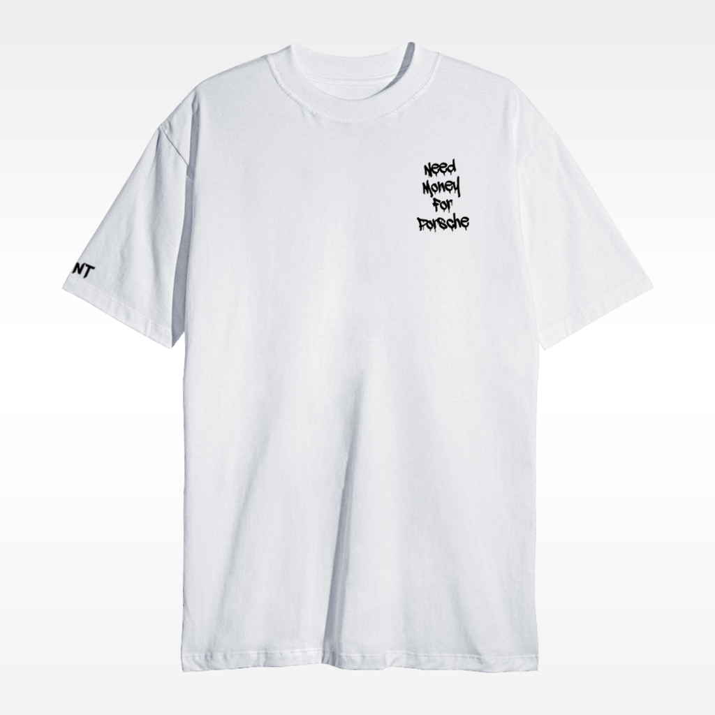 Need Money For Porsche T-Shirt