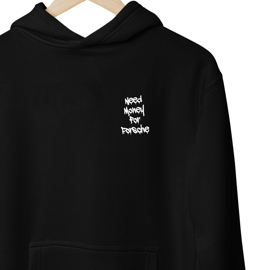 Need Money For Porsche Sweatshirt